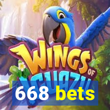 668 bets